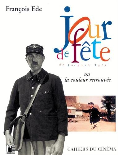 Jour de fête ou La couleur retrouvée