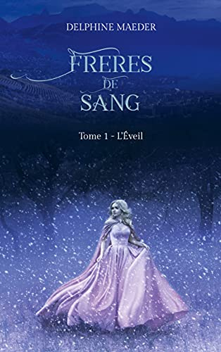 Frères de Sang : tome 1, L'Eveil