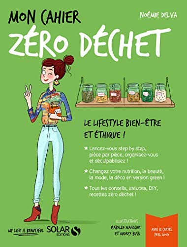 Mon cahier zéro déchet : le lifestyle bien-être et éthique !