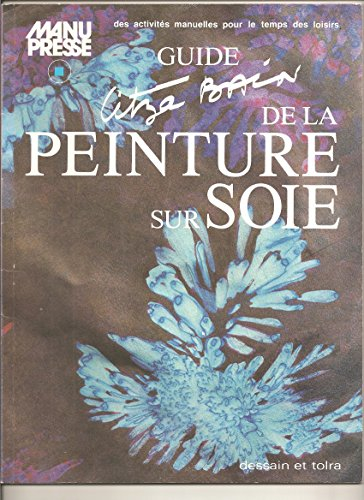 Guide de la peinture sur soie