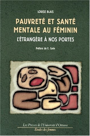 pauvrete et sante mentale au feminin. l'étrangère à nos portes