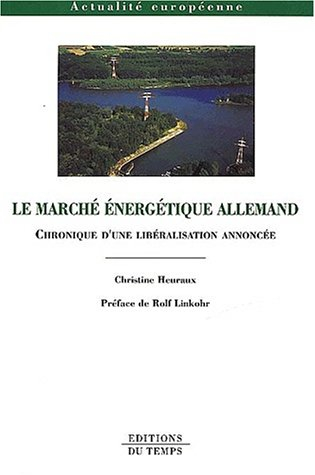 Le marché énergétique allemand : chronique d'une libéralisation annoncée
