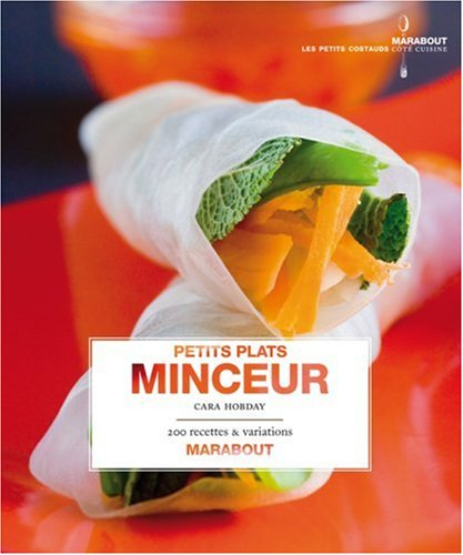 Petits plats minceur : 200 recettes & variations