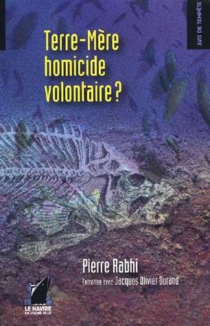 Terre-mère, homicide volontaire ?