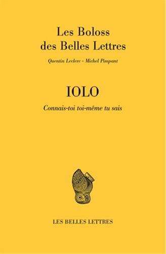 Iolo : connais-toi toi-même tu sais : Les boloss des belles lettres