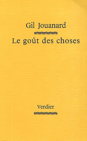 Le goût des choses : proses