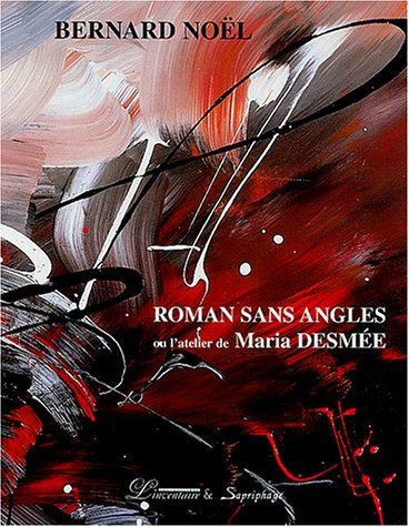 Roman sans angles : l'atelier de Maria Desmée