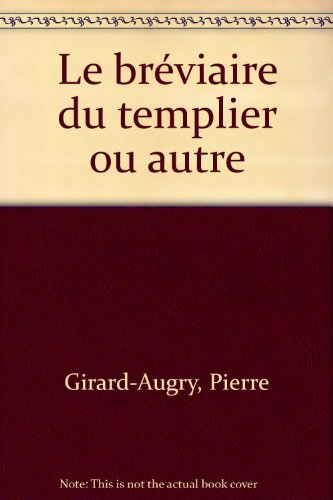 le bréviaire du templier ou autre