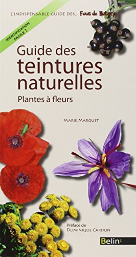 Guide des teintures naturelles : plantes à fleurs