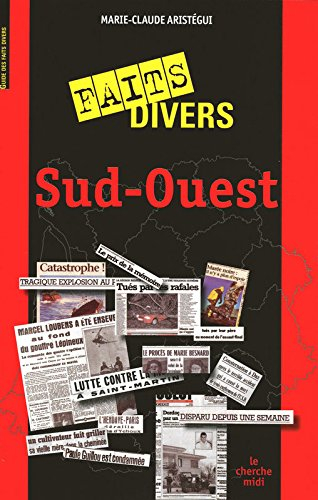 Guide des faits divers du Sud-Ouest