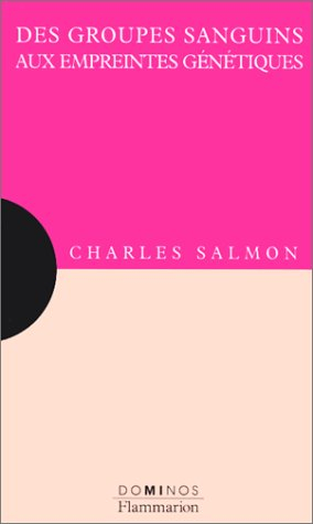 Des groupes sanguins aux empreintes génétiques