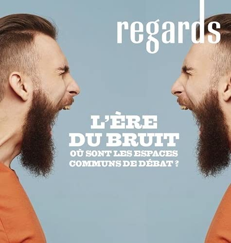 Regards, n° 55. L'ère du bruit
