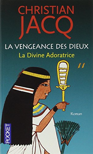 La vengeance des dieux. Vol. 2. La divine adoratrice