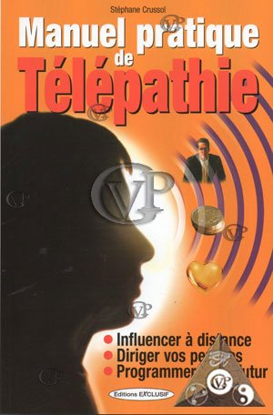 Manuel pratique de télépathie