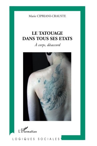 Le tatouage dans tous ses états : à corps, désaccord
