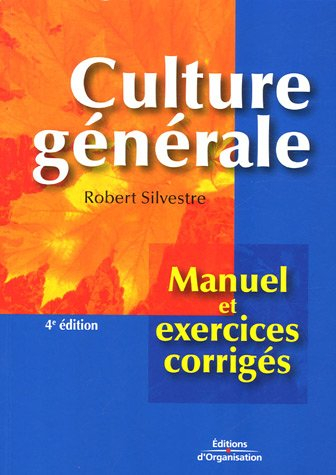 Culture générale : manuel et exercices corrigés