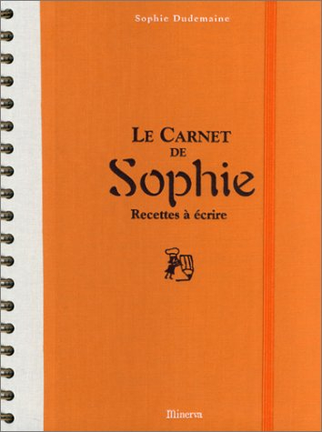 Le carnet de Sophie : recettes à écrire