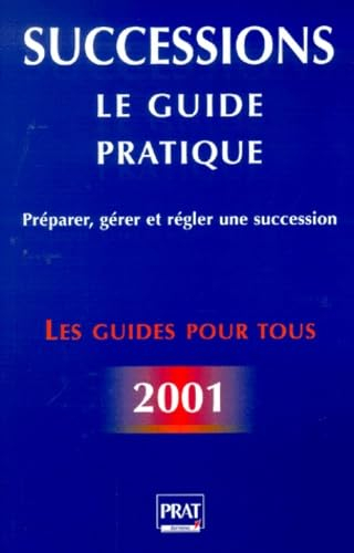 Guide pratique des successions 2001