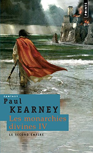 Les monarchies divines. Vol. 4-5. Le second Empire