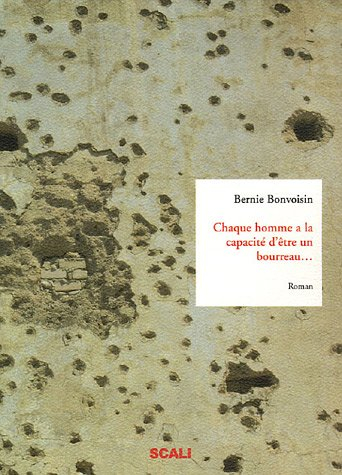 Chaque homme a la capacité d'être un bourreau ou... au moins son complice