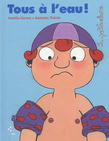 La petite classe. Vol. 2005. Tous à l'eau !