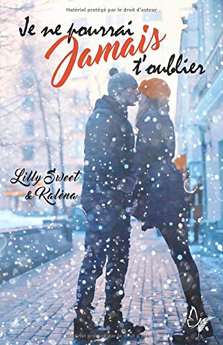 Je ne pourrai jamais t'oublier