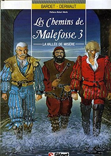 les chemins de malefosse t3 : la vallee de misère                                             112497