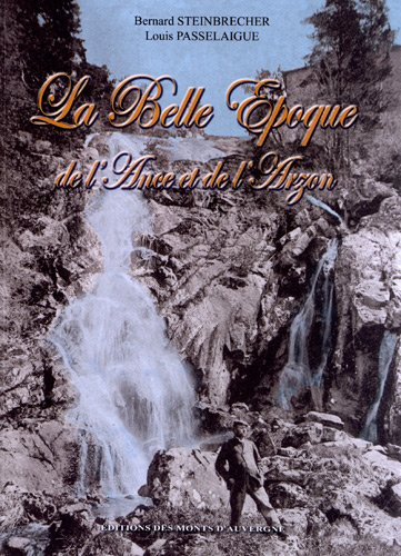 La Belle Epoque de l'Ance et de l'Arzon