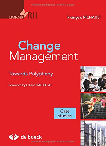Change management : towards polyphony : case studies