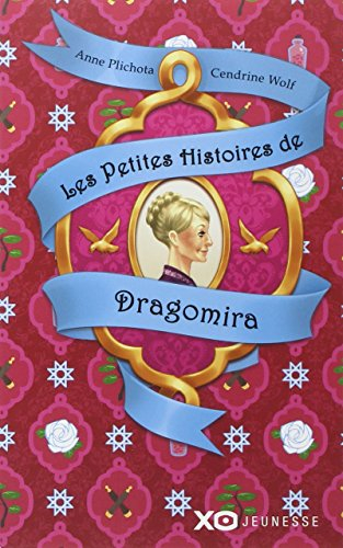 Les petites histoires de Dragomira : librement inspirées de contes, fables et légendes universelleme