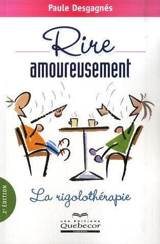 Rire amoureusement : rigolothérapie