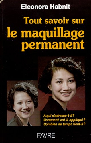 Tout savoir sur le maquillage permanent