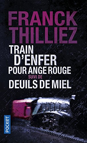 Train d'enfer pour Ange rouge. Deuils de miel