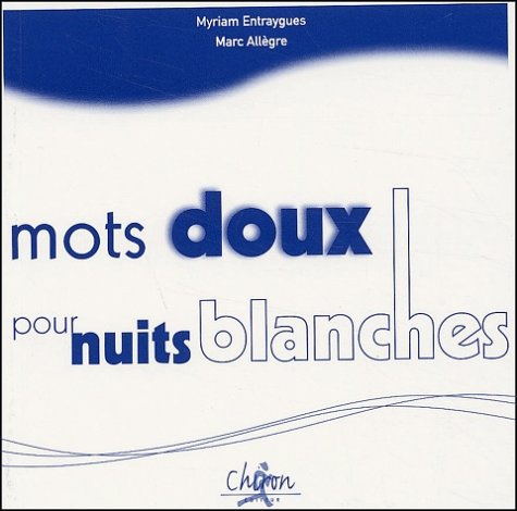 Mots doux pour nuits blanches