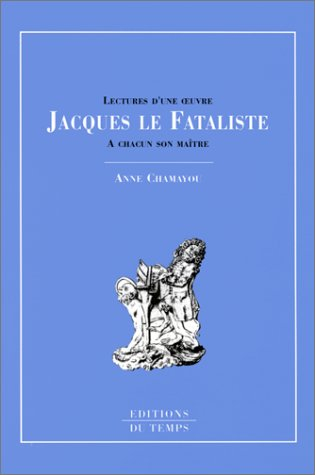 Jacques le fataliste : à chacun son maître