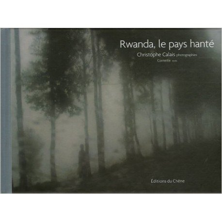 Rwanda, le pays hanté