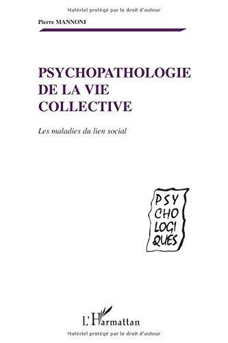 Psychopathologie de la vie collective : les maladies du lien social