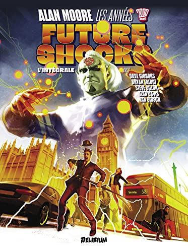 Alan Moore, les années 2000 AD : Future shocks, l'intégrale