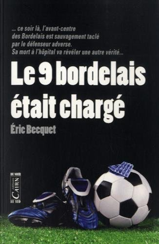 Le 9 bordelais était chargé