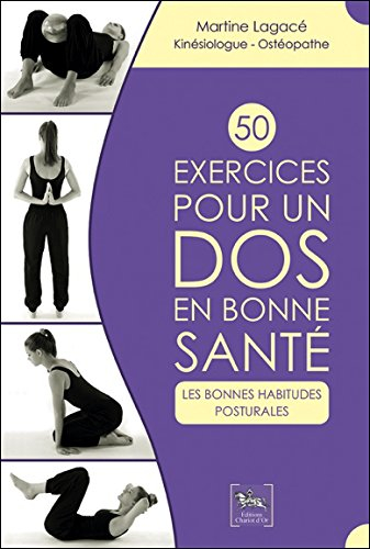50 exercices pour un dos en bonne santé : les bonnes habitudes posturales