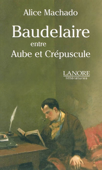 Baudelaire, entre aube et crépuscule