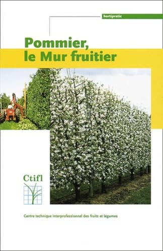 Pommier, le mur fruitier