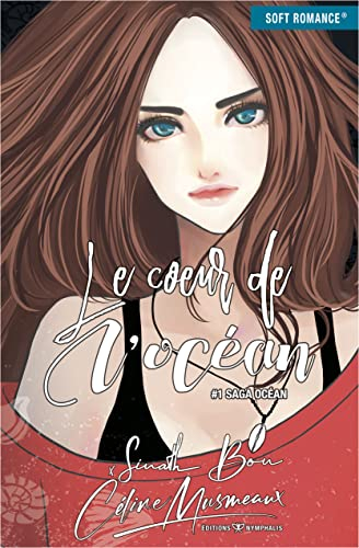 Saga océan. Vol. 1. Le coeur de l'océan