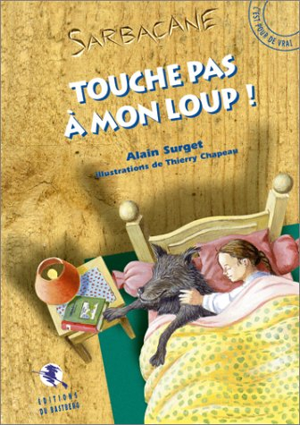 Touche pas à mon loup !