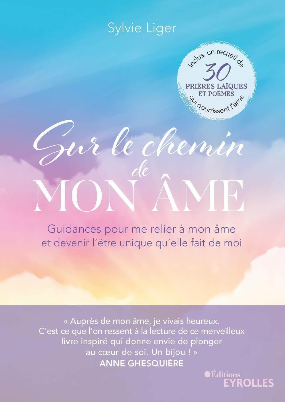Sur le chemin de mon âme : guidances pour me relier à mon âme et devenir l'être unique qu'elle fait 