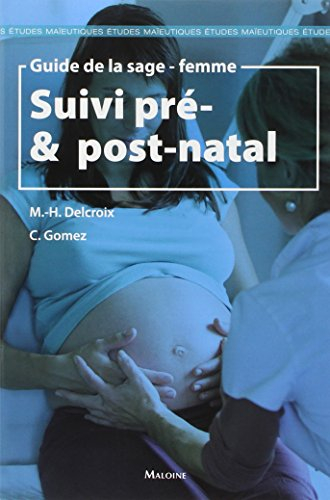 Suivi pré- & post-natal : guide de la sage-femme
