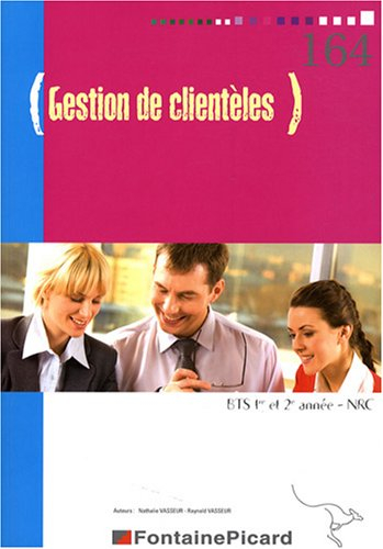 Gestion de clientèles, BTS 1re et 2e année NRC