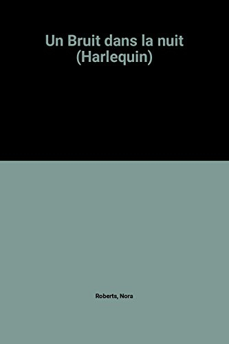 un bruit dans la nuit (harlequin)