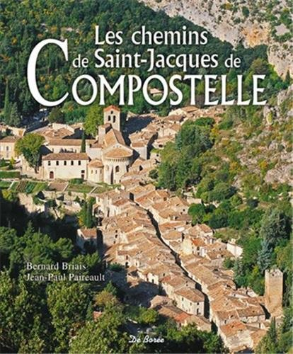 Les chemins de Saint-Jacques-de-Compostelle