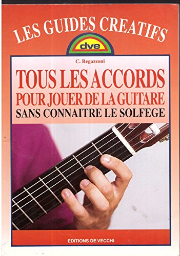Tous les accords pour jouer de la guitare sans connaître le solfège